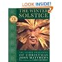 The Winter Solstice: The Sacred Traditions of Christmas