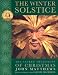 The Winter Solstice: The Sacred Traditions of Christmas