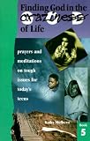 Finding God in the Craziness of Life: Book 5