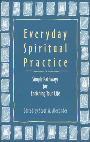 Everyday Spiritual Practice: Simple Pathways for Enriching Your Life under The Books Store