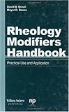 Rheology Modifiers Handbook: Practical Use and Application (Materials and Processing Technology)