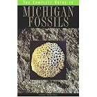 The Complete Guide to Michigan Fossils (Complete Guide To... (University of Michigan... by Joseph J. Kchodl