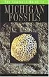 The Complete Guide to Michigan Fossils (Complete Guide To... (University of Michigan Press))