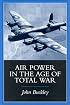 Air Power in the Age of Total War