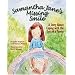 Samantha Jane's Missing Smile: A Story about Coping with the Loss of a Parent