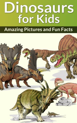 DINOSAURS FOR KIDS: Amazing Pictures and Fun Facts (Children's Book about Dinosaurs) image