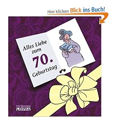 Alles Liebe zum 70. Geburtstag! Frauen
