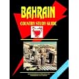 Bahrain Country Study Guide by Ibp Usa