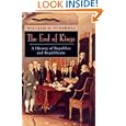 The End of Kings: A History of Republics and Republicans