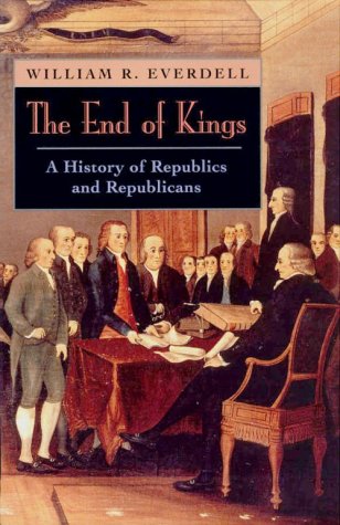 The End of Kings: A History of Republics and Republicans under Representative Government in The Books Store