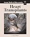Third Party New : Great Medical Discoveries - Heart Transplants (Great Medical Discoveries)