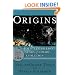 Origins: Fourteen Billion Years of Cosmic Evolution