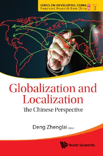 Globalization and Localization:The Chinese Perspective: 3 (Series on Developing China - Translated Research from China)