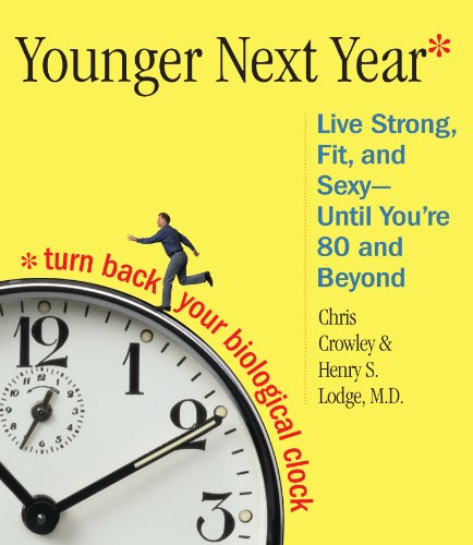 Younger Next Year: A Men's Guide to the New Science of Aging: