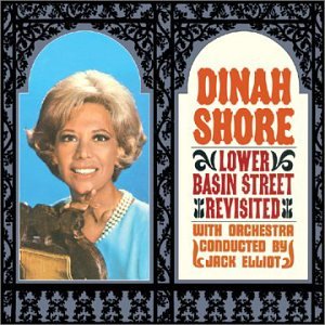 Dinah Shore - Lower Basin Street Revisited - Zortam Music