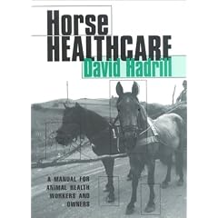 Horse Healthcare: A Manual for Animal Health Workers and Owners