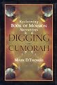 Digging in Cumorah: Reclaiming Book of Mormon Narrative