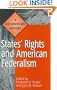 States' Rights and American Federalism: A Documentary History (Primary Documents in American History and Contemporary Issues)