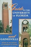 Guide to the University of Florida and Gainesville