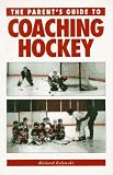 A Parent s Guide to Coaching Hockey