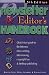 The Newsletter Editor s Handbook, 5th Edition: A Quick-Start Guide to News Writing, Interviewing,Copyright Law, Volunteers and Desktop Design