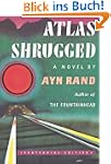 Atlas Shrugged: (Centennial Edition)