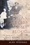 An Echo in My Blood: The Search for My Family's Hidden Past