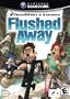 Flushed Away