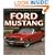 Ford Mustang (Enthusiast Color)