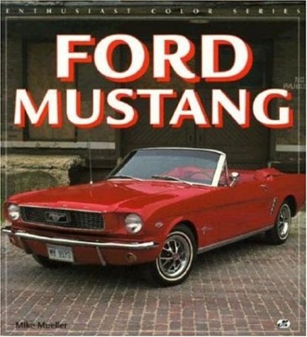 Ford Mustang (Enthusiast Color)