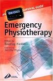 Emergency Physiotherapy: On Call Survival Guide (Physiotherapy Pocketbooks)