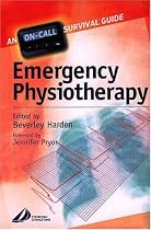 Emergency Physiotherapy: On Call Survival Guide (Physiotherapy Pocketbooks)