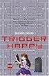 Trigger Happy: The Inner Life of Videogames