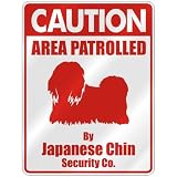 CAUTION  AREA PATROLLED BY JAPANESE CHIN SECURITY CO.  PARKING SIGN DOG