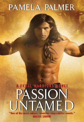 Passion Untamed (Feral Warriors Book 3)