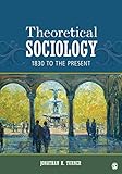 Theoretical sociology : 1830 to the present
