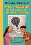 Max and Maddy and the Bursting Balloons Mystery (Max and Maddy)