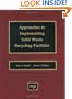 'Approaches to Implementing Solid Waste Recycling Facilities