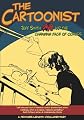 The Cartoonist : Jeff Smith, BONE and the Changing Face of Comics