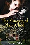 The Museum of Mary Child