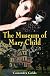 The Museum of Mary Child