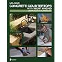 Making Concrete Countertops with Buddy Rhodes: Advanced Techniques