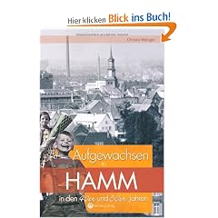 Aufgewachsen in Hamm in den 40er und 50er Jahren