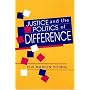 Justice and the Politics of Difference