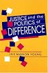 Justice and the Politics of Difference