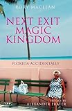 Next exit Magic Kingdom : Florida accidentally