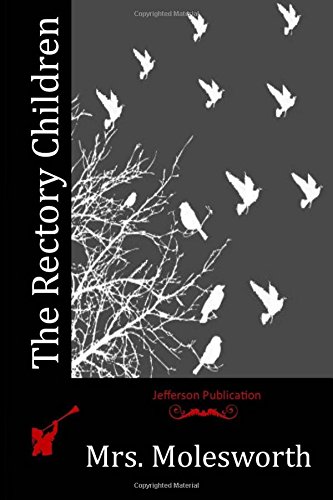 The Rectory Children, by Mrs. Molesworth