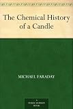 The Chemical History of a Candle