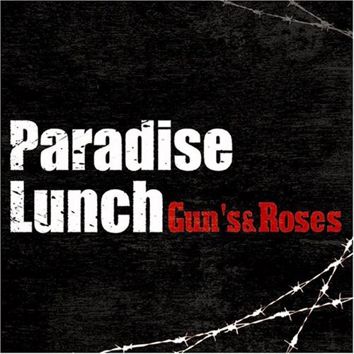 GUN’S&ROSES Paradise Lunch 星野晃代 Scratch Of Noise