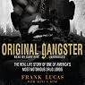 Original Gangster: The Real Life Story of One of America's Most Notorious Drug Lords